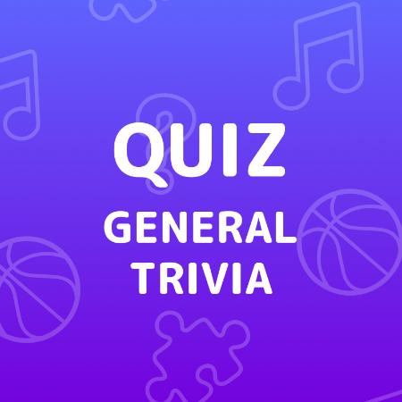 General Trivia Quiz