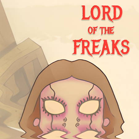 Lord of the Freaks