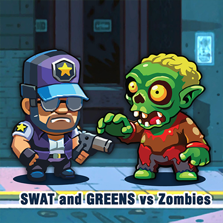 SWAT and GREENS vs Zombies