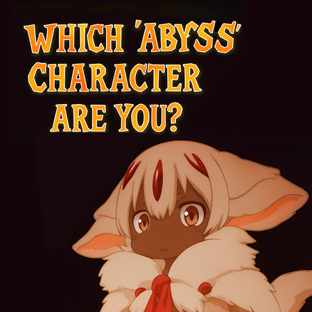Which &amp;quot;Abyss&amp;quot; character are you?
